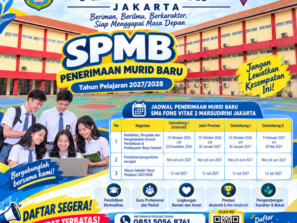 SPMB SMA FONS VITAE 2 MARSUDIRINI KOJA 2027/2028